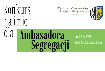 Wydział Komunalny Urzędu Miejskiego w Bytomiu zaprasza do udziału w konkursie